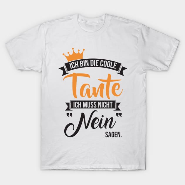 Ich bin die coole tante (1) T-Shirt by nektarinchen